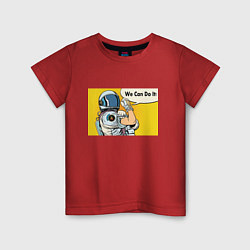 Детская футболка We can do it! Spacesuit
