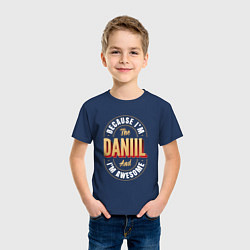 Футболка хлопковая детская Because Im The Daniil And Im Awesome, цвет: тёмно-синий — фото 2