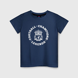 Футболка хлопковая детская Символ Liverpool и надпись Football Legends and Ch, цвет: тёмно-синий
