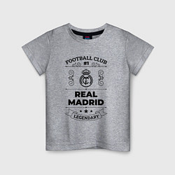 Детская футболка Real Madrid: Football Club Number 1 Legendary