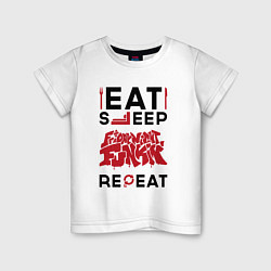 Футболка хлопковая детская Надпись: Eat Sleep Friday Night Funkin Repeat, цвет: белый