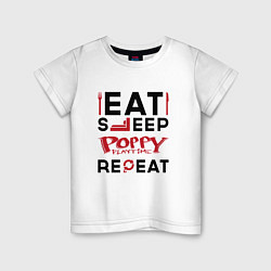 Футболка хлопковая детская Надпись: eat sleep Poppy Playtime repeat, цвет: белый