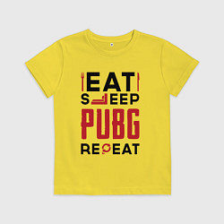 Футболка хлопковая детская Надпись: eat sleep PUBG repeat, цвет: желтый