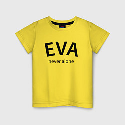 Футболка хлопковая детская Eva never alone - motto, цвет: желтый