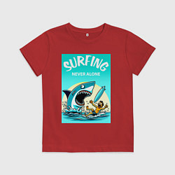 Футболка хлопковая детская Surfing never alone - shark and surfer, цвет: красный