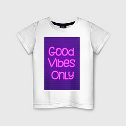 Детская футболка Неоновая надпись good vibes only и кирпичная стена