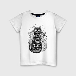 Футболка хлопковая детская Keep calm and love cats, цвет: белый