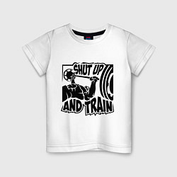 Футболка хлопковая детская Shut up and train, цвет: белый