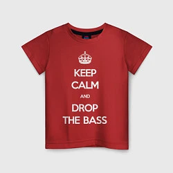 Футболка хлопковая детская Keep Calm & Drop The Bass, цвет: красный