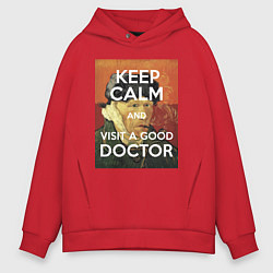 Толстовка оверсайз мужская Успокойся и сходи к хорошему доктору!, цвет: красный