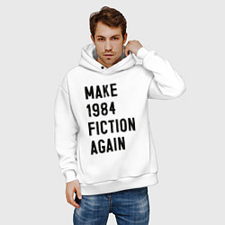 Толстовка оверсайз мужская Сделайте 1984 снова литературой, цвет: белый — фото 2