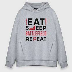 Толстовка оверсайз мужская Надпись: Eat Sleep Battlefield Repeat, цвет: меланж