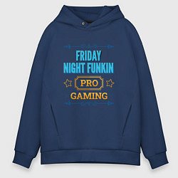 Толстовка оверсайз мужская Игра Friday Night Funkin pro gaming, цвет: тёмно-синий
