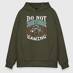 Толстовка оверсайз мужская Do not disturb im gaming, цвет: хаки