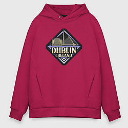 Толстовка оверсайз мужская Dublin Ireland, цвет: маджента