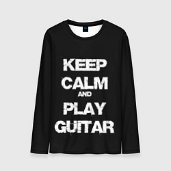 Лонгслив мужской KEEP CALM AND PLAY GUITAR, цвет: 3D-принт