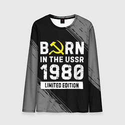 Лонгслив мужской Born In The USSR 1980 year Limited Edition, цвет: 3D-принт