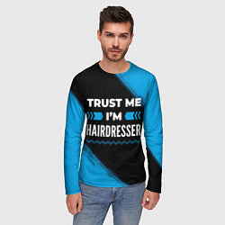 Лонгслив мужской Trust me Im hairdresser dark, цвет: 3D-принт — фото 2
