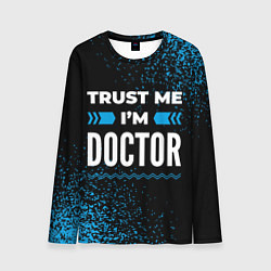 Мужской лонгслив Trust me Im doctor dark