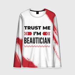 Мужской лонгслив Trust me Im beautician white