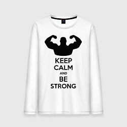 Лонгслив хлопковый мужской Keep Calm & Be Strong, цвет: белый