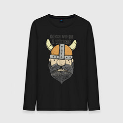 Лонгслив хлопковый мужской Born to be a Viking, цвет: черный