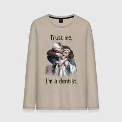 Лонгслив хлопковый мужской Trust me, I'm a dentist, цвет: миндальный