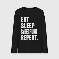 Мужской лонгслив EAT SLEEP CYBERPUNK REPEAT