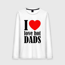 Мужской лонгслив I LOVE HOT DADS