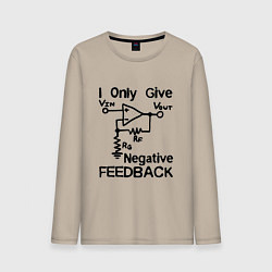 Лонгслив хлопковый мужской Инженер - I only give negative feedback, цвет: миндальный