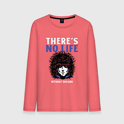 Мужской лонгслив Theres no life without dreams