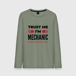 Лонгслив хлопковый мужской Trust me - Im mechanic, цвет: авокадо