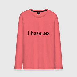 Мужской лонгслив I Hate Sex