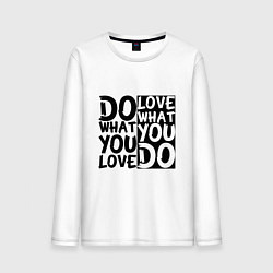 Лонгслив хлопковый мужской Do what you love love what you do, цвет: белый