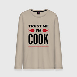 Лонгслив хлопковый мужской Trust me - Im cook, цвет: миндальный