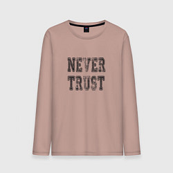 Мужской лонгслив Never trust