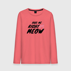 Мужской лонгслив Hug me right meow