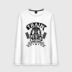 Мужской лонгслив Train hard, work hard
