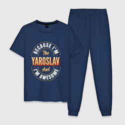 Пижама хлопковая мужская Because Im the Yaroslav and Im awesome, цвет: тёмно-синий