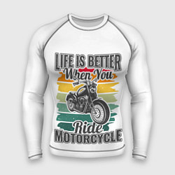 Мужской рашгард Life is better when you ride motorcycle