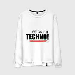 Мужской свитшот We call it Techno