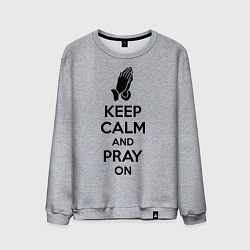 Мужской свитшот Keep Calm & Pray On