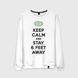 Мужской свитшот Keep Calm and Stay 6 Feet Away