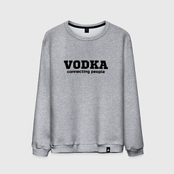 Мужской свитшот Vodka connecting people