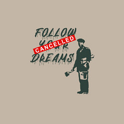 Свитшот хлопковый мужской Follow your dreams зачёркнуто надписью Cancelled, цвет: миндальный — фото 2