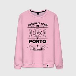 Мужской свитшот Porto: Football Club Number 1 Legendary