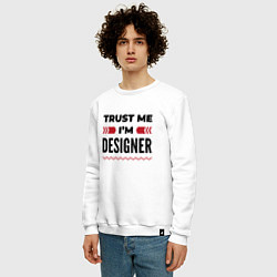 Свитшот хлопковый мужской Trust me - Im designer, цвет: белый — фото 2