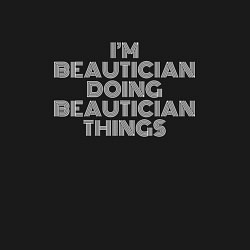 Свитшот хлопковый мужской Im beautician doing beautician things, цвет: черный — фото 2