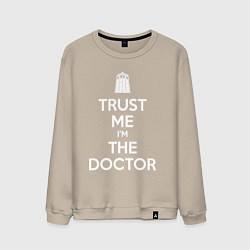 Свитшот хлопковый мужской Trust me Im the doctor, цвет: миндальный