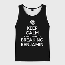 Мужская майка без рукавов Keep Calm & Breaking Benjamin